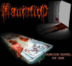 Maniatico : Morgue Hotel